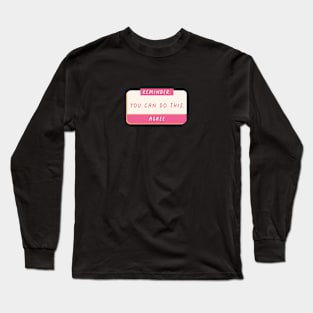 Self Love Reminder Long Sleeve T-Shirt